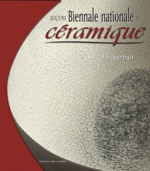 10e Biennale nationale de céramique : autoportrait