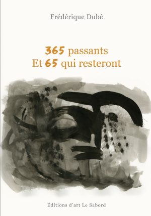 365 passants. Et 65 qui resteront