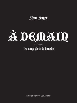 À demain | Du sang plein la bouche
