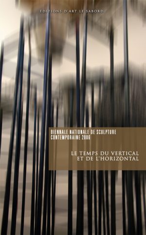 Biennale nationale de sculpture contemporaine 2006