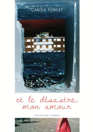 et le désastre, mon amour