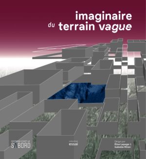 Imaginaire du terrain vague