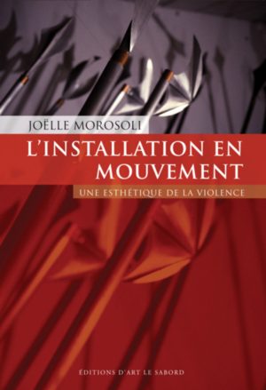L’installation en mouvement