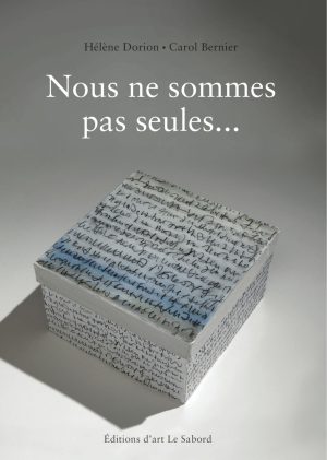 Nous ne sommes pas seules... - deuxième tirage