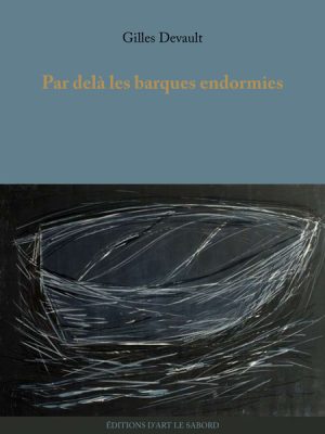 Par delà les barques endormies