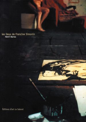 Les lieux de Francine Simonin